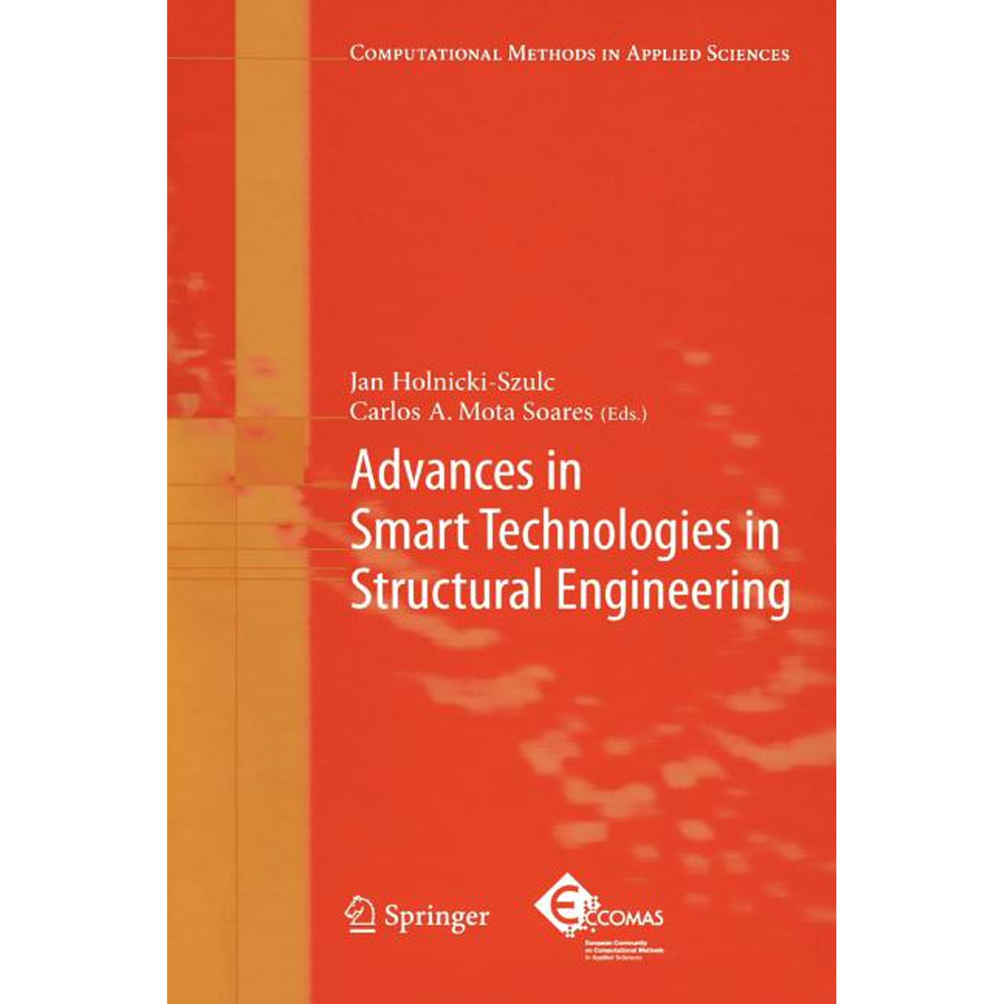 Computational Methods in Applied Science Advances in Smart Technologies in Structural Engineering Book 1 (Paperback)
