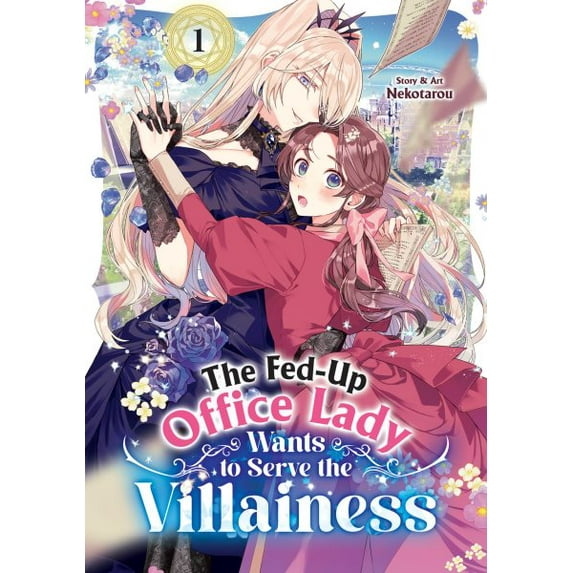 Pre-Owned The Fed-Up Office Lady Wants to Serve th The Fed-Up Office Lady Wants to Serve the Villainess Vol. 1, (Paperback)