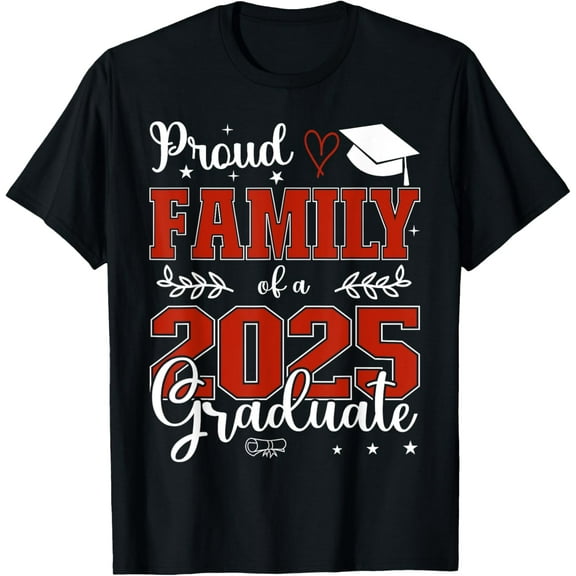 Proud Family of a class of 2025 graduate for graduation T-ShirtMen and women can wear, black T-shirts, gifts. Age: M,L,XL 2XL, 3XL, 452XL