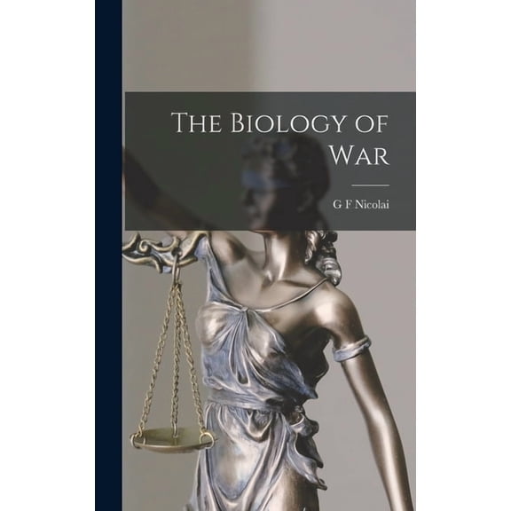 The Biology of War, (Hardcover)