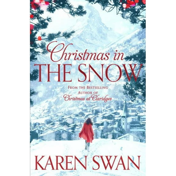 Christmas in the Snow Karen Swan (Paperback)