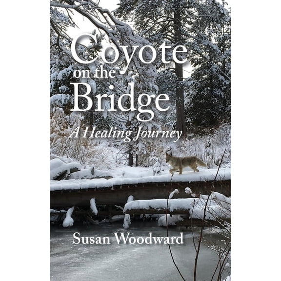 Coyote on the Bridge, (Paperback)