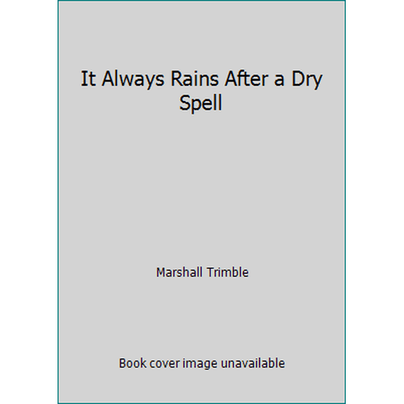 Pre-Owned It Always Rains After a Dry Spell (Paperback) 0918080673 9780918080677