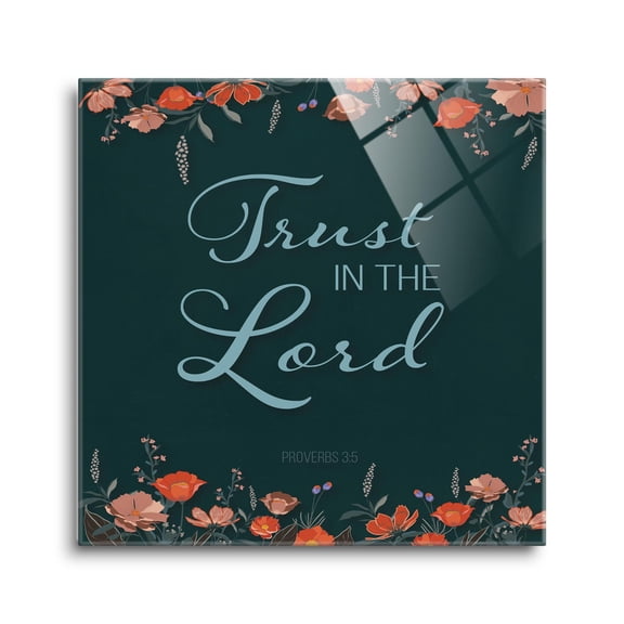 Trust In Him Forest Green Floral 24 x 24 Glass Wall Hanging Sign