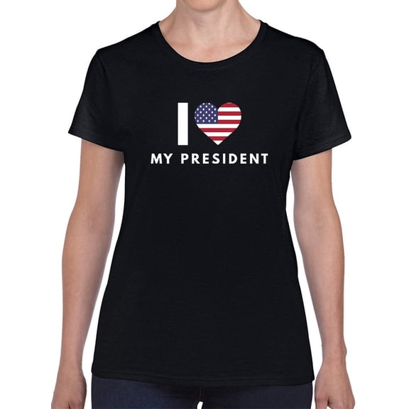 I Love My President American Pride Women Black T-Shirt, Female Small