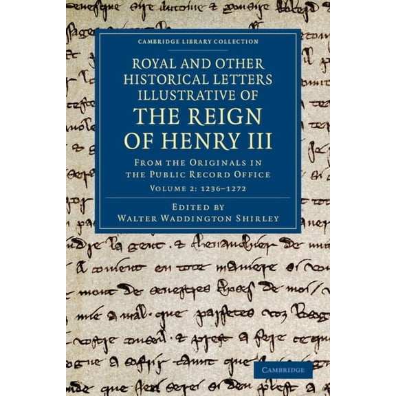 Royal and Other Historical Letters Illustrative of the Reign of Henry III - Volume 2 (Paperback)