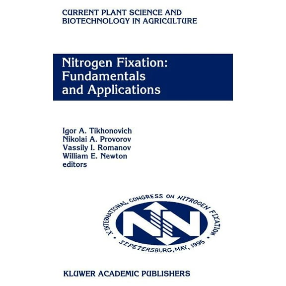 Current Plant Science and Biotechnology  Nitrogen Fixation: Fundamentals and Applications: Proceedings of the 10th International Congress on Nitrogen Fixation, S, Book 27, (Paperback)