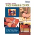thumbnail image 1 of The Complete Illustrated Woodworking Course: A Step-By-Step Guide to Basic Techniques and Skill-Building Projects, 1 of 1