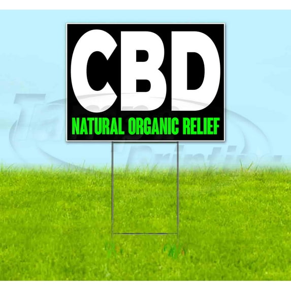 Cbd Natural Organic Relief (18" x 24") Yard Sign, Includes Metal Step Stake
