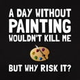 thumbnail image 3 of CafePress - Risk It Painting T Shirt - Women's Traditional Fit Dark T-Shirt, 3 of 4