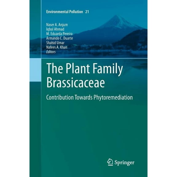 Environmental Pollution The Plant Family Brassicaceae: Contribution Towards Phytoremediation, Book 21, (Paperback)