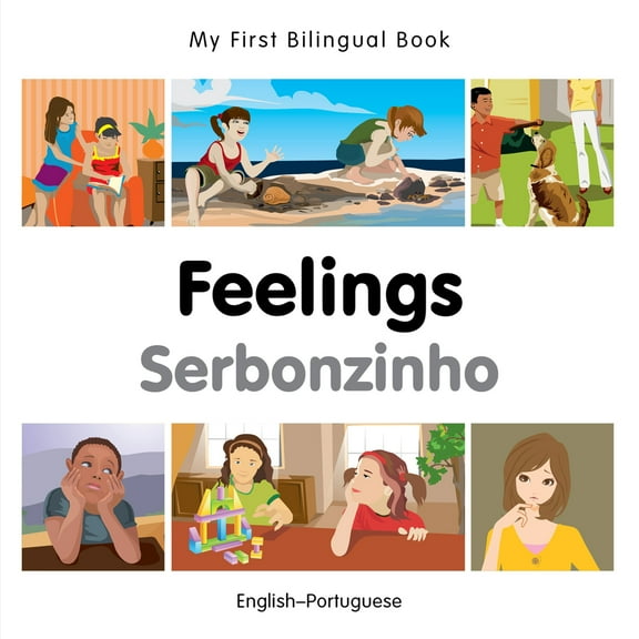 My First Bilingual Book: My First Bilingual Book–Feelings (English–Portuguese) (Board book)