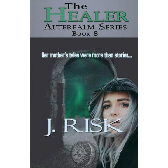 Alterealm The Healer, Book 8, (Paperback)