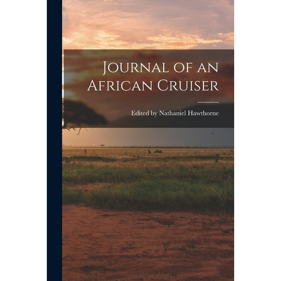 Journal of an African Cruiser (Paperback)