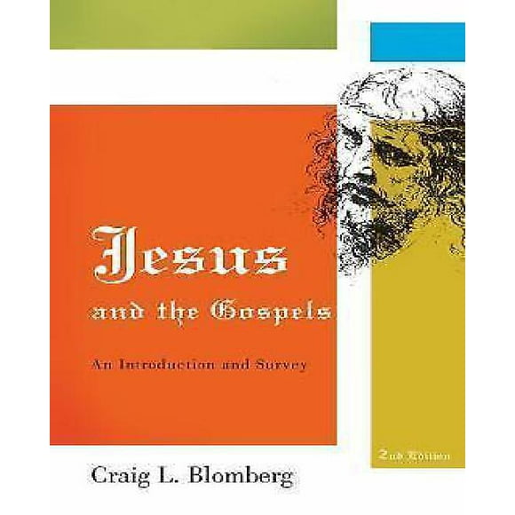 Jesus and the Gospels: An Introduction and Survey