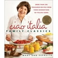 thumbnail image 1 of Pre-Owned Ciao Italia Family Classics: More Than 200 Treasured Recipes from Three Generations of Italian Cooks (Hardcover) 0312571216 9780312571214, 1 of 1