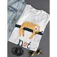 thumbnail image 3 of Not Now Sloth T-Shirt Women -Image by Shutterstock, Female Large, 3 of 4