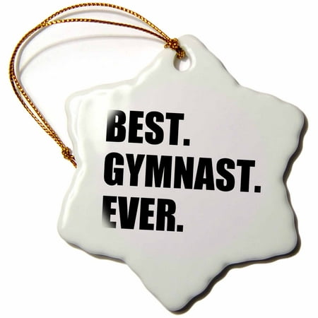 3dRose Best Gymnast Ever - fun gift for talented gymnastics athletes - text, Snowflake Ornament, Porcelain,