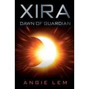 Xira - Dawn Of Guardian (Paperback)