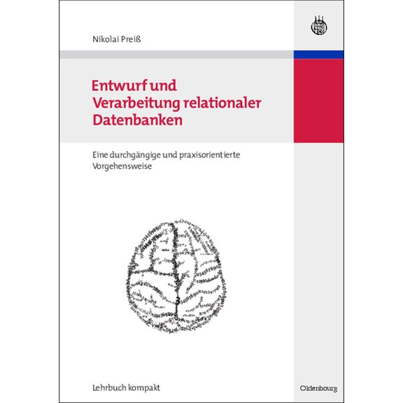 Wirtschaftsinformatik Kompakt Entwurf und Verarbeitung relationaler Datenbanken, (Paperback)