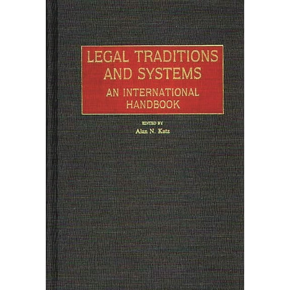 Legal Traditions and Systems: An International Handbook, (Hardcover)