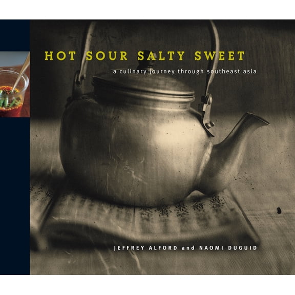 Hot Sour Salty Sweet - Hardcover