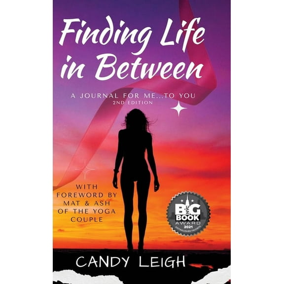 Finding Life In Between: A Journal for Me...to You, (Hardcover)