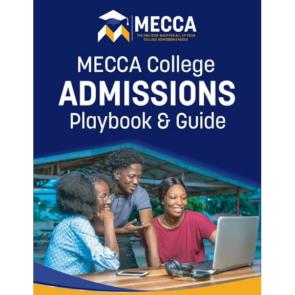 MECCA College Admissions Playbook & Guide, (Paperback)