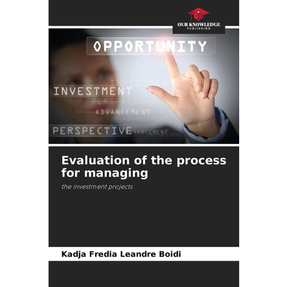 Evaluation of the process for managing, (Paperback)