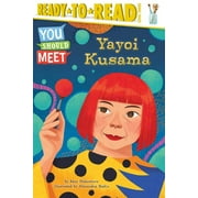 You Should Meet: Yayoi Kusama : Ready-to-Read Level 3 (Paperback)