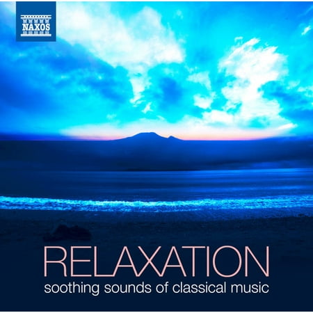 Relaxation: Soothing Sounds of Classical Music (Best Classical Music Cd Collection)