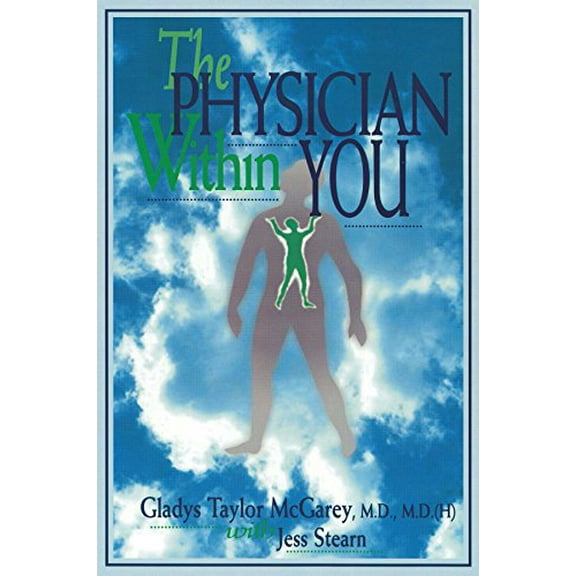 Pre-Owned The Physician Within You (Paperback) 0965815854 9780965815857