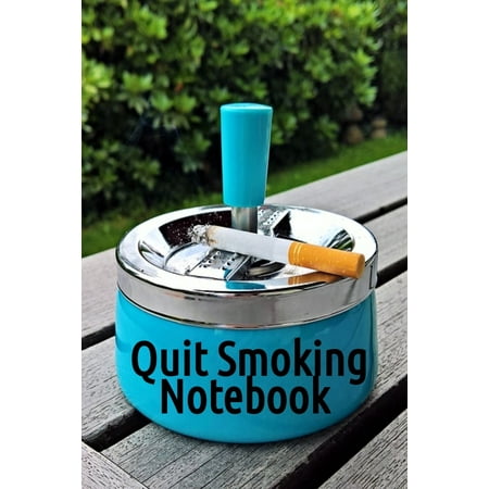 Quit Smoking Notebook: Notepad To Write In For A Man Who Wants To Recover From Smoke & Cigarettes - Smoke-Free Note Book Diary, Planner, Habit Tracker - 120 Lined Journaling Pages, 6x9 Inches