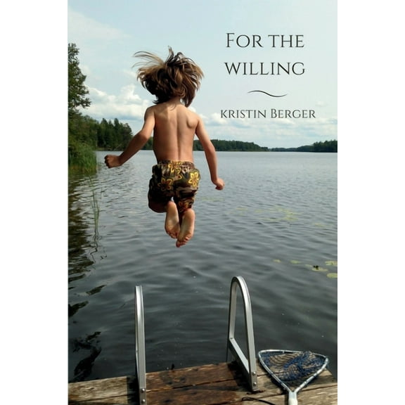 For the Willing: Poems, (Paperback)