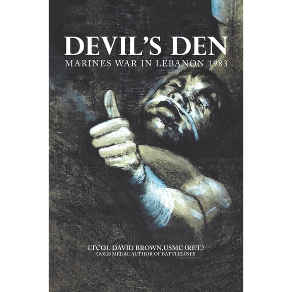 Devil's Den: Marines War in Lebanon 1983, (Paperback)