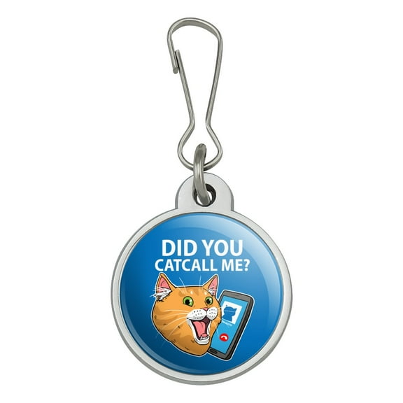 Did You Catcall Me Cat With Phone Jacket Handbag Purse Luggage Backpack Zipper Pull Charm