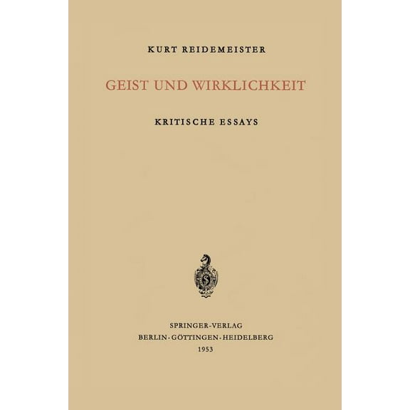 Geist Und Wirklichkeit: Kritische Essays, (Paperback)