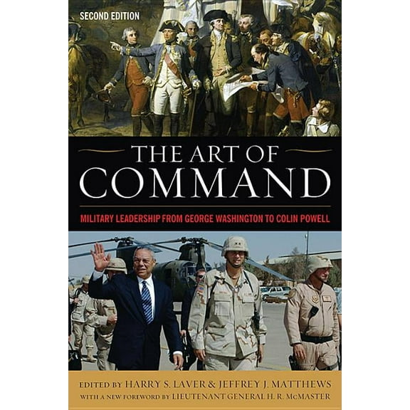American Warriors The Art of Command: Military Leadership from George Washington to Colin Powell, (Paperback)