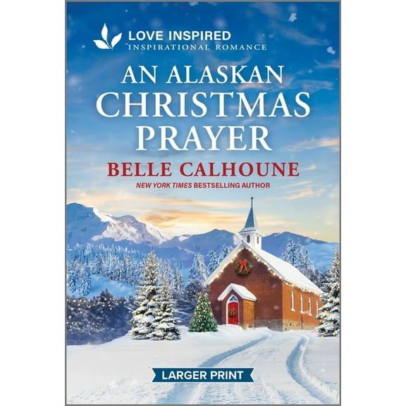 Serenity Peak An Alaskan Christmas Prayer: An Uplifting Inspirational Romance, Book 5, (Paperback)