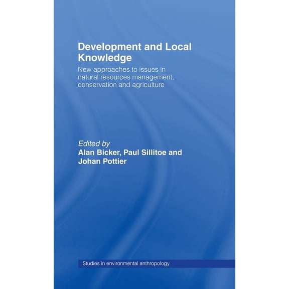 Studies in Environmental Anthropology Development and Local Knowledge, Book 9, (Hardcover)
