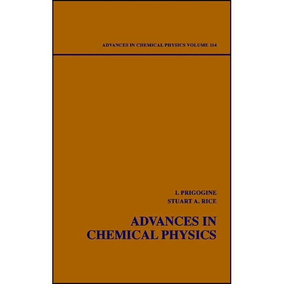 Advances in Chemical Physics Advances in Chemical Physics, Volume 114, Book 114, (Hardcover)