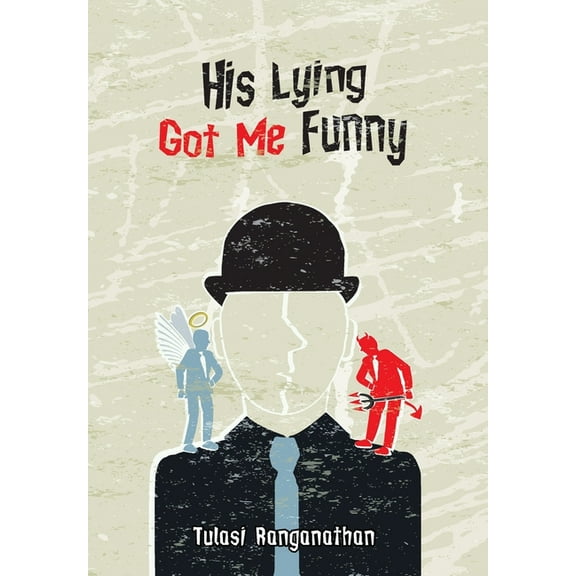 His Lying Got Me Funny, (Hardcover)