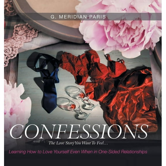 Confessions : The Love Story You Want to Feel