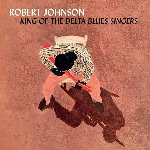 Robert Johnson - King Of The Delta Blues Singers - Music & Performance - Vinyl