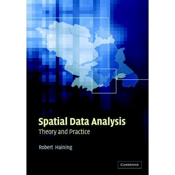Spatial Data Analysis: Theory and Practice, (Paperback)