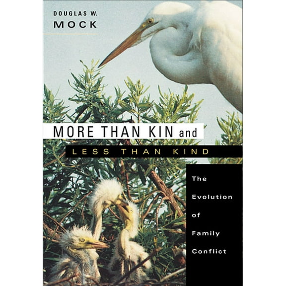 More Than Kin and Less Than Kind: The Evolution of Family Conflict (Paperback)