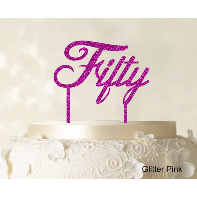 Fifty Custom Birthday Cake Topper Personalized Wedding Cake Topper Color Option Available 5-7 Inches Wide