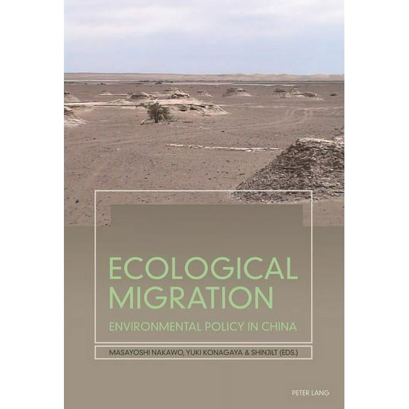 Ecological Migration; Environmental Policy in China, (Paperback)