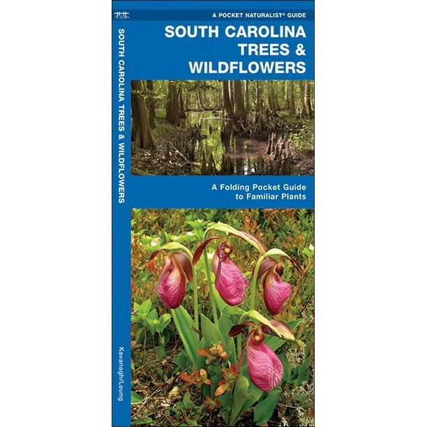 Pocket Naturalist Guides South Carolina Trees & Wildflowers A Folding