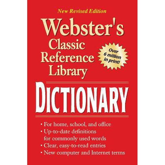 Pre-Owned Webster's Dictionary, Grades 6 - 12: Classic Reference Library (Paperback) 0769615910 9780769615912